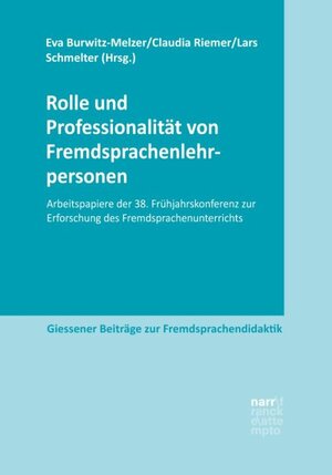 Buchcover Rolle und Professionalität von Fremdsprachenlehrpersonen  | EAN 9783823382454 | ISBN 3-8233-8245-4 | ISBN 978-3-8233-8245-4