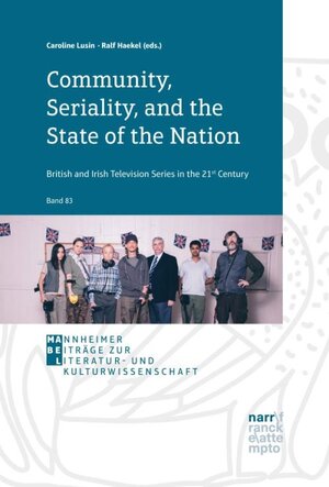 Buchcover Community, Seriality, and the State of the Nation: British and Irish Television Series in the 21st Century  | EAN 9783823382492 | ISBN 3-8233-8249-7 | ISBN 978-3-8233-8249-2