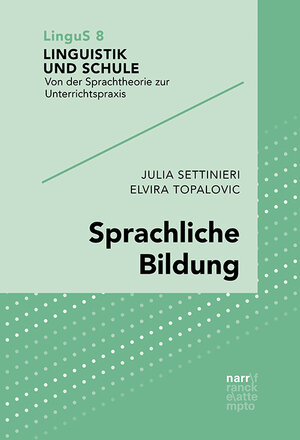 Buchcover Sprachliche Bildung | Elvira Topalovic | EAN 9783823382652 | ISBN 3-8233-8265-9 | ISBN 978-3-8233-8265-2