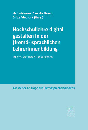 Buchcover Hochschullehre digital gestalten in der (fremd-)sprachlichen LehrerInnenbildung  | EAN 9783823383468 | ISBN 3-8233-8346-9 | ISBN 978-3-8233-8346-8