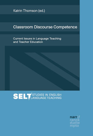 Buchcover Classroom Discourse Competence  | EAN 9783823383741 | ISBN 3-8233-8374-4 | ISBN 978-3-8233-8374-1