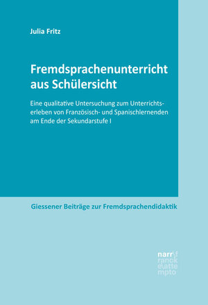 Buchcover Fremdsprachenunterricht aus Schülersicht | Julia Fritz | EAN 9783823384083 | ISBN 3-8233-8408-2 | ISBN 978-3-8233-8408-3