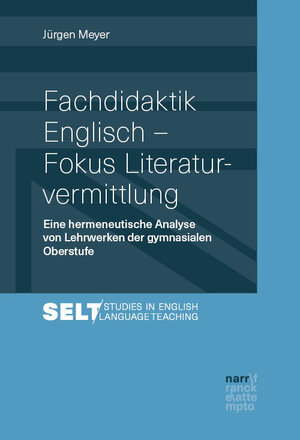 Buchcover Fachdidaktik Englisch - Fokus Literaturvermittlung | Jürgen Meyer | EAN 9783823385196 | ISBN 3-8233-8519-4 | ISBN 978-3-8233-8519-6