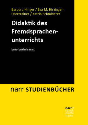 Buchcover Didaktik des Fremdsprachenunterrichts | Barbara Hinger | EAN 9783823385257 | ISBN 3-8233-8525-9 | ISBN 978-3-8233-8525-7