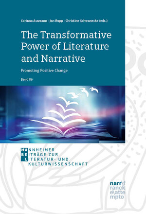 Buchcover The Transformative Power of Literature and Narrative: Promoting Positive Change  | EAN 9783823385738 | ISBN 3-8233-8573-9 | ISBN 978-3-8233-8573-8