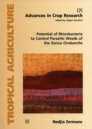 Buchcover Potential of Rhizobacteria to Control Parasitic Weeds of the Genus Orobanche | Nadjia Zermane | EAN 9783823614395 | ISBN 3-8236-1439-8 | ISBN 978-3-8236-1439-5