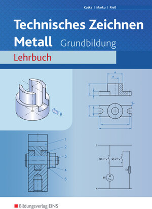 Fachzeichnen Metall, Lehrbuch: Grundbildung Lehrbuch Lehr-/Fachbuch