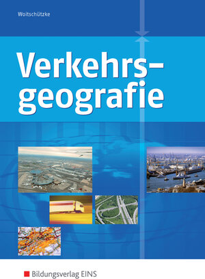 Verkehrsgeographie: Lehr-/Fachbuch