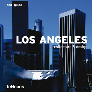 Los Angeles - Architecture & Design (and guide)