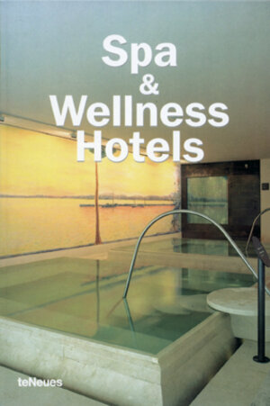 Spa and Wellness Hotels (Designpocket)