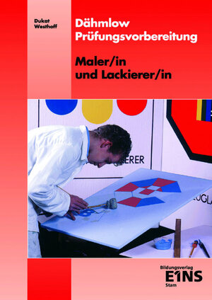 Buchcover Dähmlow Prüfungsvorbereitung: Maler/in und Lackierer/in | Friedhelm Dukat | EAN 9783823973201 | ISBN 3-8239-7320-7 | ISBN 978-3-8239-7320-1