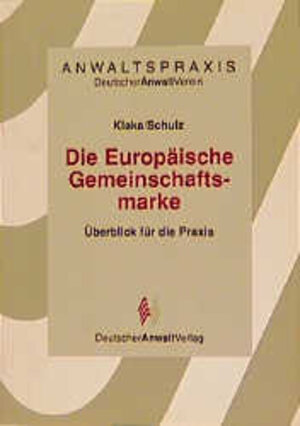 Buchcover Die Europäische Gemeinschaftsmarke | Rainer Klaka | EAN 9783824001606 | ISBN 3-8240-0160-8 | ISBN 978-3-8240-0160-6
