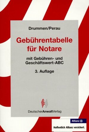 Gebührentabelle für Notare. Mit Gebühren- und Geschäftswert-ABC