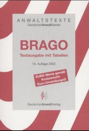 BRAGO. Textausgabe mit Tabellen. Euro- Werte gemäß Kostenrecht- Euro- UmstellungsG