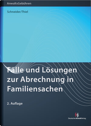 Buchcover Fälle und Lösungen zur Abrechnung in Familiensachen  | EAN 9783824012534 | ISBN 3-8240-1253-7 | ISBN 978-3-8240-1253-4