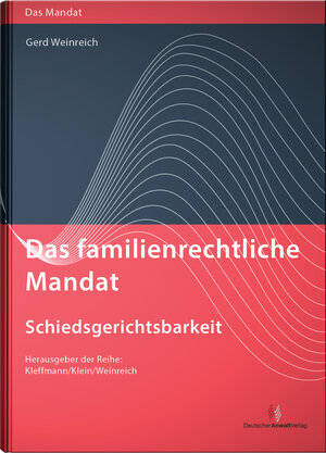 Buchcover Das familienrechtliche Mandat - Schiedsgerichtsbarkeit  | EAN 9783824014156 | ISBN 3-8240-1415-7 | ISBN 978-3-8240-1415-6