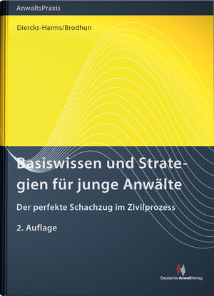Buchcover Basiswissen und Strategien für junge Anwälte | Kerstin Diercks-Harms | EAN 9783824016464 | ISBN 3-8240-1646-X | ISBN 978-3-8240-1646-4