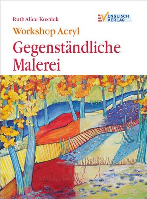 Buchcover Workshop Acryl | Ruth A Kosnick | EAN 9783824114276 | ISBN 3-8241-1427-5 | ISBN 978-3-8241-1427-6