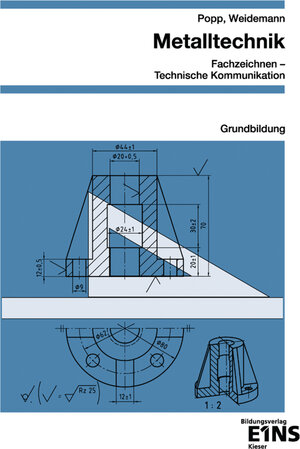 Buchcover Metalltechnik - Fachzeichnen / Technische Kommunikation | Siegfried Popp | EAN 9783824200535 | ISBN 3-8242-0053-8 | ISBN 978-3-8242-0053-5