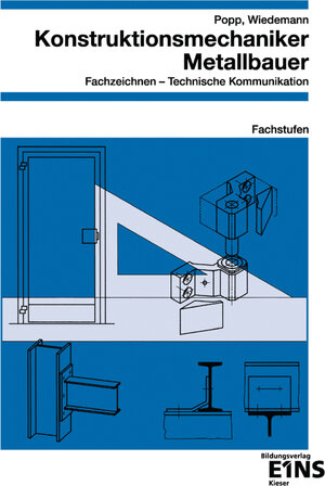 Buchcover Konstruktionsmechaniker / Metallbauer - Fachzeichnen / Technische Kommunikation | Siegfried Popp | EAN 9783824227648 | ISBN 3-8242-2764-9 | ISBN 978-3-8242-2764-8