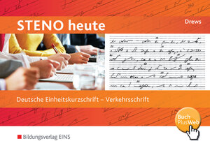 Steno heute, Verkehrschrift: Deutsche Einheitskurzschrift. Verkehrsschrift