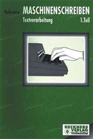 Buchcover Maschinenschreiben - Textverarbeitung | Ida Behrens | EAN 9783824262250 | ISBN 3-8242-6225-8 | ISBN 978-3-8242-6225-0