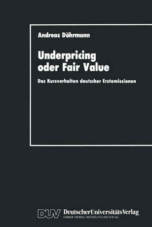 Buchcover Underpricing oder Fair Value | Andreas Döhrmann | EAN 9783824400508 | ISBN 3-8244-0050-2 | ISBN 978-3-8244-0050-8