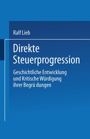 Buchcover Direkte Steuerprogression | Ralf Lieb | EAN 9783824401277 | ISBN 3-8244-0127-4 | ISBN 978-3-8244-0127-7