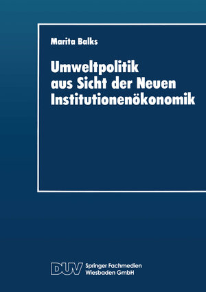 Buchcover Umweltpolitik aus Sicht der Neuen Institutionenökonomik  | EAN 9783824402410 | ISBN 3-8244-0241-6 | ISBN 978-3-8244-0241-0