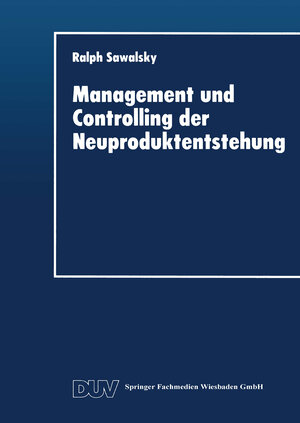 Buchcover Management und Controlling der Neuproduktentstehung  | EAN 9783824402618 | ISBN 3-8244-0261-0 | ISBN 978-3-8244-0261-8