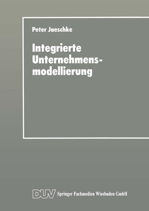 Buchcover Integrierte Unternehmensmodellierung  | EAN 9783824402830 | ISBN 3-8244-0283-1 | ISBN 978-3-8244-0283-0