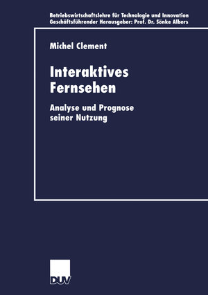 Buchcover Interaktives Fernsehen | Michel Clement | EAN 9783824405091 | ISBN 3-8244-0509-1 | ISBN 978-3-8244-0509-1