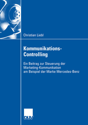 Buchcover Kommunikations-Controlling | Christian Liebl | EAN 9783824407262 | ISBN 3-8244-0726-4 | ISBN 978-3-8244-0726-2