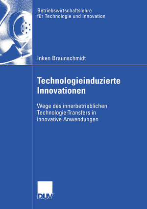 Buchcover Technologieinduzierte Innovationen | Inken Braunschmidt | EAN 9783824408450 | ISBN 3-8244-0845-7 | ISBN 978-3-8244-0845-0