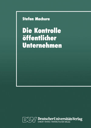 Buchcover Die Kontrolle öffentlicher Unternehmen | Stefan Machura | EAN 9783824441419 | ISBN 3-8244-4141-1 | ISBN 978-3-8244-4141-9
