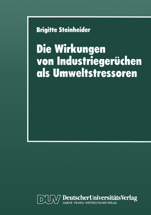 Buchcover Die Wirkungen von Industriegerüchen als Umweltstressoren  | EAN 9783824442010 | ISBN 3-8244-4201-9 | ISBN 978-3-8244-4201-0