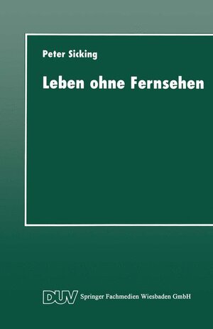 Buchcover Leben ohne Fernsehen  | EAN 9783824443055 | ISBN 3-8244-4305-8 | ISBN 978-3-8244-4305-5