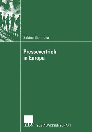 Buchcover Pressevertrieb in Europa | Sabine Biermeier | EAN 9783824444878 | ISBN 3-8244-4487-9 | ISBN 978-3-8244-4487-8