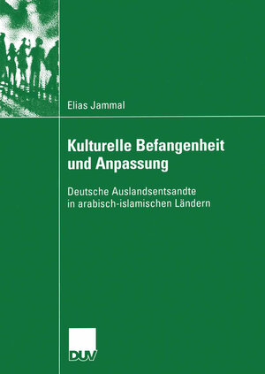 Kulturelle Befangenheit und Anpassung: Deutsche Auslandsentsandte in Arabisch-Islamischen Ländern (Verhandlung der Deutschen Gesellschaft Rheumatologie / Kulturwissenschaft)