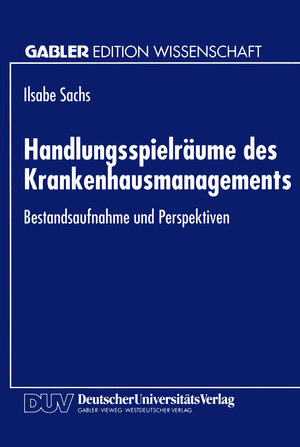 Buchcover Handlungsspielräume des Krankenhausmanagements  | EAN 9783824460052 | ISBN 3-8244-6005-X | ISBN 978-3-8244-6005-2