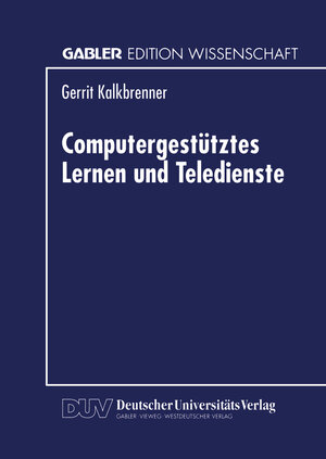 Buchcover Computergestütztes Lernen und Teledienste  | EAN 9783824462957 | ISBN 3-8244-6295-8 | ISBN 978-3-8244-6295-7