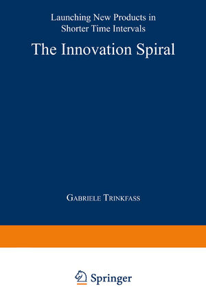 Buchcover The Innovation Spiral | Gabriele Trinkfass | EAN 9783824464258 | ISBN 3-8244-6425-X | ISBN 978-3-8244-6425-8