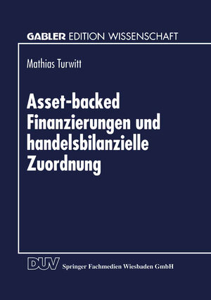 Asset-backed Finanzierungen und handelsbilanzielle Zuordnung (German Edition)