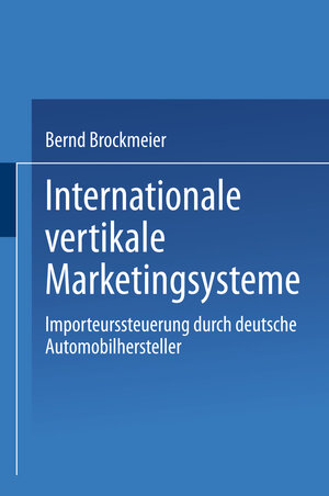 Buchcover Internationale vertikale Marketingsysteme | Bernd Brockmeier | EAN 9783824471980 | ISBN 3-8244-7198-1 | ISBN 978-3-8244-7198-0