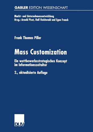 Buchcover Mass Customization | Frank Piller | EAN 9783824474769 | ISBN 3-8244-7476-X | ISBN 978-3-8244-7476-9