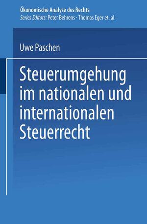 Steuerumgehung im nationalen und internationalen Steuerrecht (Ökonomische Analyse des Rechts)