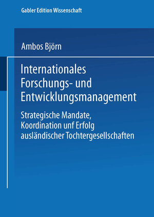 Buchcover Internationales Forschungs- und Entwicklungsmanagement | Björn Ambos | EAN 9783824476138 | ISBN 3-8244-7613-4 | ISBN 978-3-8244-7613-8