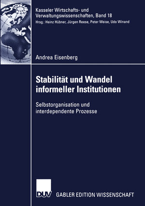 Buchcover Stabilität und Wandel informeller Institutionen | Andrea Eisenberg | EAN 9783824476893 | ISBN 3-8244-7689-4 | ISBN 978-3-8244-7689-3