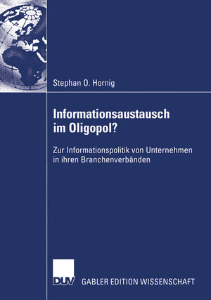 Buchcover Informationsaustausch im Oligopol? | Stephan O. Hornig | EAN 9783824478811 | ISBN 3-8244-7881-1 | ISBN 978-3-8244-7881-1