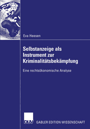 Buchcover Selbstanzeige als Instrument zur Kriminalitätsbekämpfung | Eva Heesen | EAN 9783824479801 | ISBN 3-8244-7980-X | ISBN 978-3-8244-7980-1